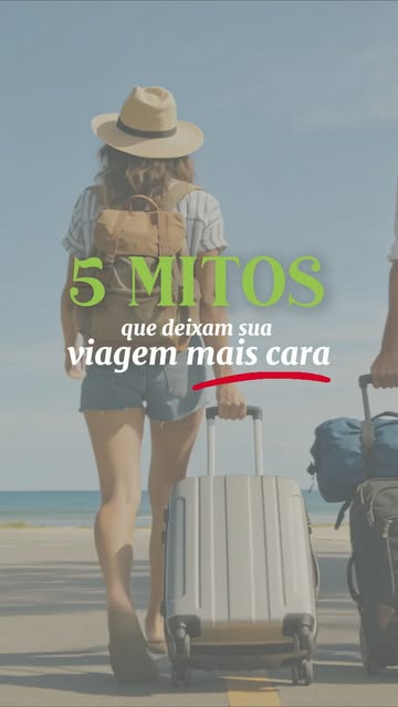 Reel do Instagram: Muita gente paga mais caro para viajar porque acredita em mitos que parecem verdade.